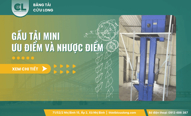 Ứng dụng Gầu tải mini – Ưu điểm và nhược điểm