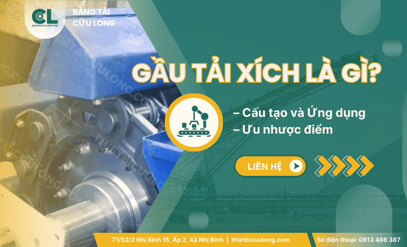 Gầu tải xích là gì? Cấu tạo và Ứng dung – Ưu nhược điểm
